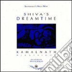 Shiva's dreamtime. Ediz. trilingue. Con CD Audio