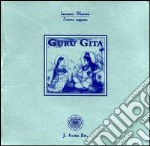 Guru Gita. La canzone del guru. Ediz. italiana e inglese. Con CD Audio: Gurudeva libro