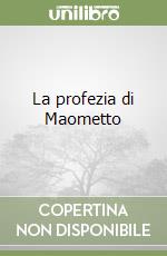 La profezia di Maometto libro