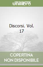 Discorsi. Vol. 17 libro