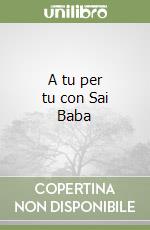 A tu per tu con Sai Baba libro