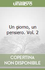 Un giorno, un pensiero. Vol. 2 libro