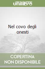 Nel covo degli onesti libro