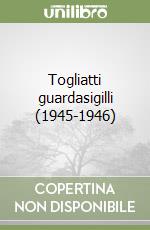 Togliatti guardasigilli (1945-1946) libro