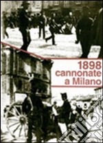 1898: cannonate a Milano libro