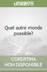 Quel autre monde possible? libro