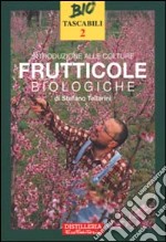 Introduzione alle colture frutticole biologiche libro