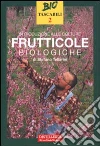 Introduzione alle colture frutticole biologiche libro di Tellarini Stefano