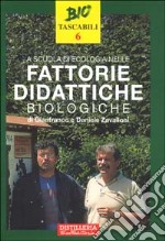 A scuola di ecologia nelle fattorie didattiche biologiche libro