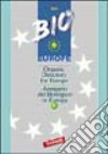 Bio Europe 2004. Annuario del biologico in Europa. Ediz. italiana e inglese libro