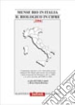 Mense bio in Italia. Il biologico in cifre 2004 libro