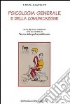 Psicologia generale e della comunicazione. Per gli Ist. Professionali libro