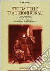 Storia delle tradizioni rurali. Per gli Ist. Professionali per l'agricoltura libro