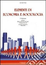 Elementi di economia e sociologia. Per gli Ist. D'arte