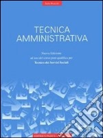 Tecnica amministrativa. Per gli Ist. Professionali libro