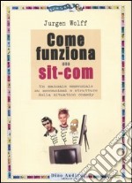 Come funziona una sit-com