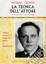 La tecnica dell'attore