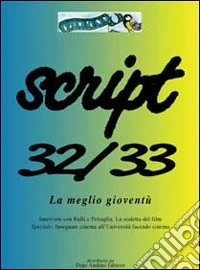 Script vol. 32-33. La meglio gioventù