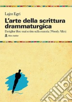 L'arte della scrittura drammaturgica