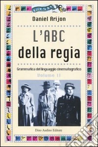 L'ABC della regia. Vol. 2
