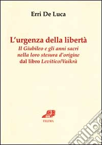 L'urgenza della libertà libro