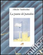 La paura del paradiso libro