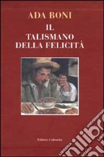 Il talismano della felicità libro