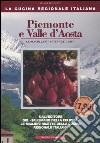 Piemonte e Valle d'Aosta. Le scintillanti vette del gusto libro