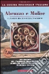 Abruzzo e Molise. Il fascino discreto della tradizione libro di Medail Enrico Palla Monica