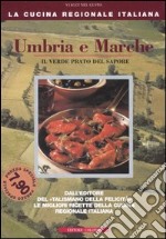 Umbria e Marche. Il verde prato del sapore libro