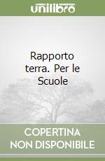 Rapporto terra. Per le Scuole