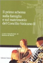 Il primo schema sulla famiglia e sul matrimonio del Concilio Vaticano II libro