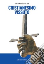 Cristianesimo vissuto libro