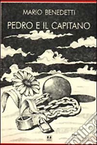 Pedro e il capitano