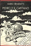 Pedro e il capitano libro