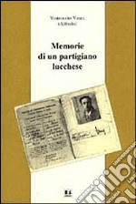 Memorie di un partigiano lucchese libro