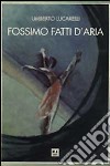 Fossimo fatti d'aria libro