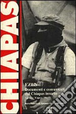 EZLN. Documenti e comunicati dal Chiapas insorto (dal 1º gennaio all' 8 agosto 1994)