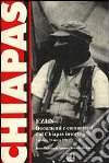 EZLN. Documenti e comunicati dal Chiapas insorto (dal 1º gennaio all' 8 agosto 1994) libro