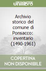 Archivio storico del comune di Ponsacco: inventario (1490-1961) libro