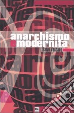 Anarchismo e modernità libro