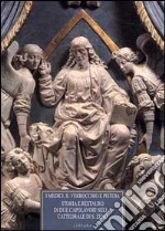 I Medici, il Verrocchio e Pistoia. Storia e restauro di due capolavori nella cattedrale di S. Zeno. Il monumento al cardinale Niccolò Forteguerri.... Ediz. illustrata libro