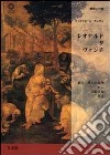 Leonardo da Vinci. Dall'Adorazione dei Magi all'Annunciazione. Ediz. giapponese libro