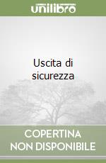 Uscita di sicurezza libro