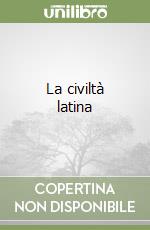 La civiltà latina libro