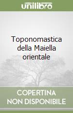 Toponomastica della Maiella orientale libro