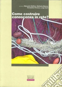 Come Costruire Conoscenza In Rete? libro
