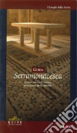 Guida Serramonacesca. Storia, arte e cultura di un paese della Maiella