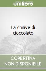 La chiave di cioccolato libro