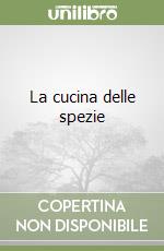 La cucina delle spezie libro